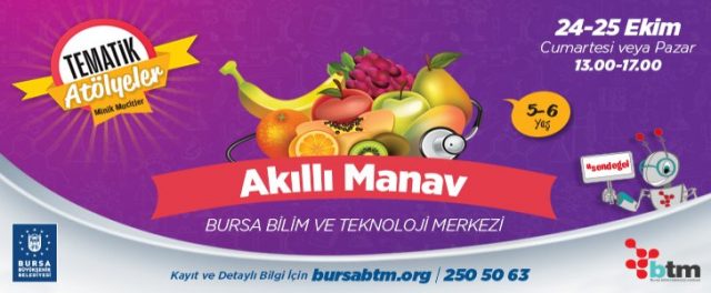 Minik Mucitler Akıllı Manav'da Bursa Bilim Merkezi